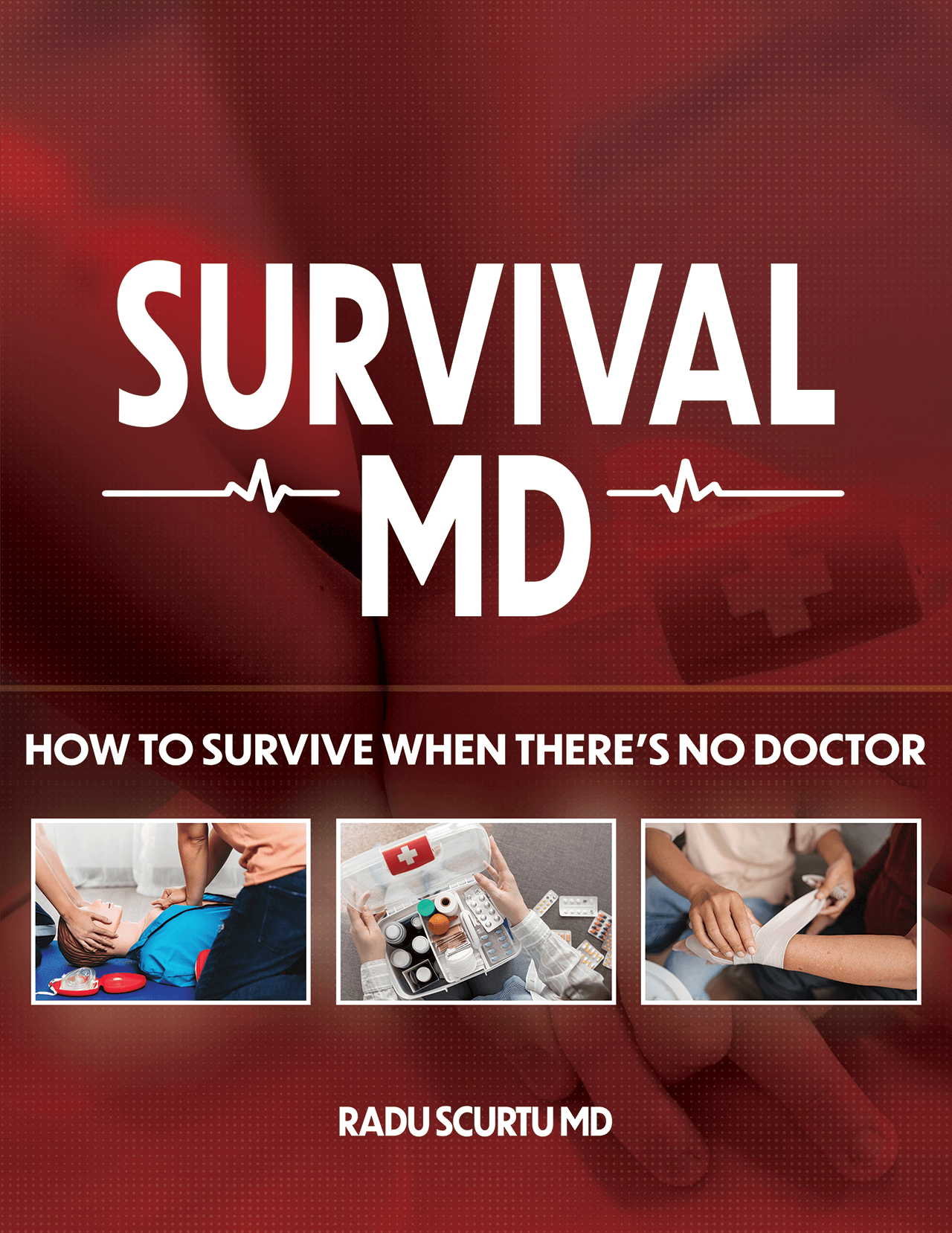 Survival MD: How To Survive When There’s No Doctor